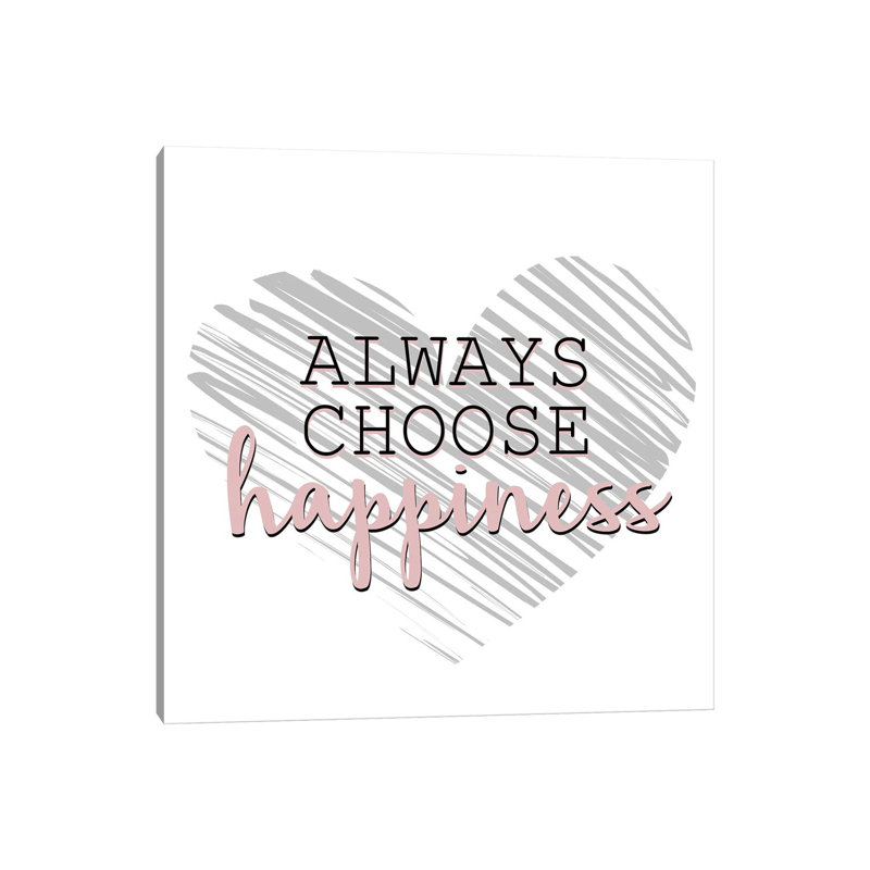 Choose Happiness by Kimberly Allen - Wrapped Canvas Print, 30.48 cm H x 30.48 cm W