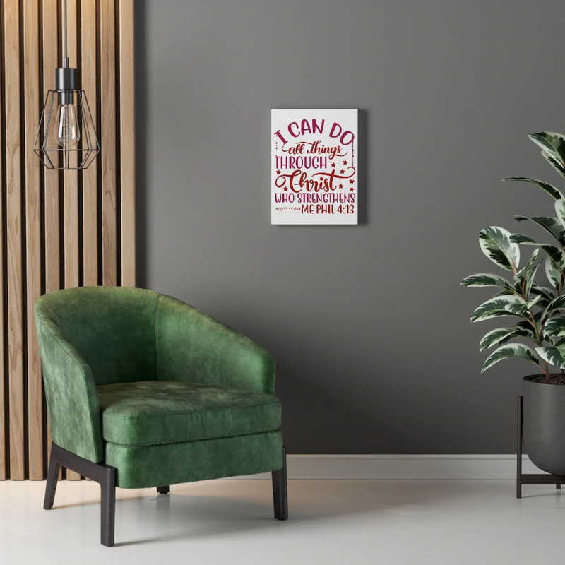 Christ Who Strengthens Philippians 4:13 - Wrapped Canvas Print, 36cm H x 28cm W