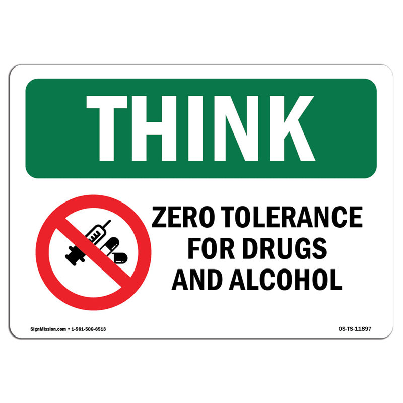 Osha Think Sign - Tolérance zéro pour les médicaments avec symbole, H 18 po x l 24 po x P 0,1 po