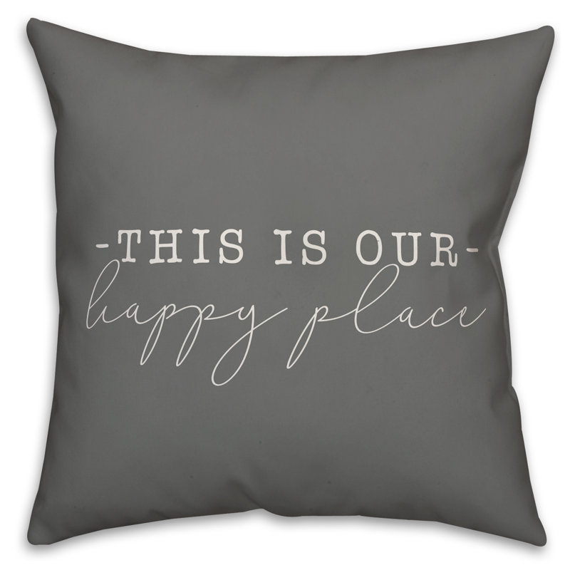  Housse et insert de coussin carré This is Our Happy Place, Gris / blanc, H 18 po x l 18 po