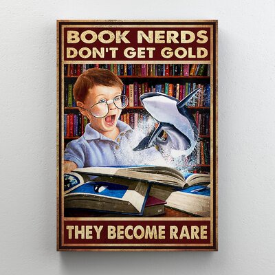 Baby And His Magic Book - Book Nerds Don't Get Gold They Become Rare - 1 Piece Rectangle Graphic Art Print On Wrapped Canvas -  Trinx, 62D888F33B754097B4FCF1C57C71D5C6