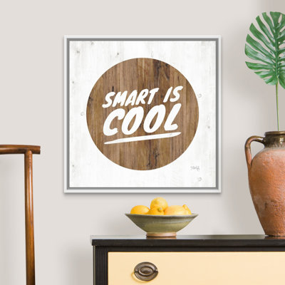 «Smart is Cool» par Marla Rae - reproduction d'art textuel sur toile