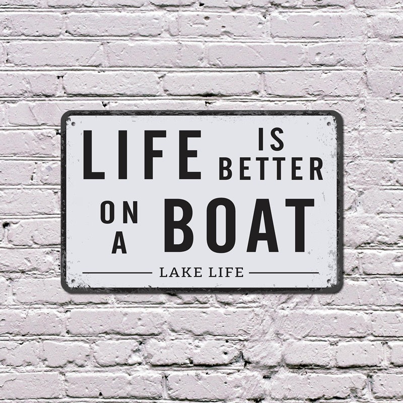 Enseigne en plastique 8 po x 12 po Life Is Better On A Boat