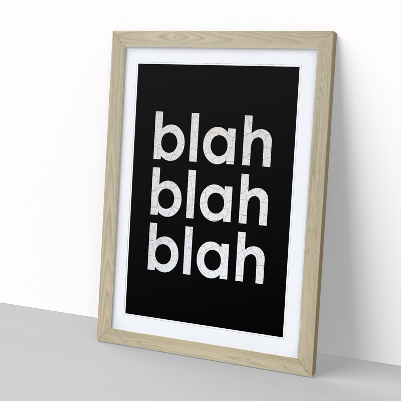 Blah Blah Blah Black Cracked - Picture Frame Typography, Oak, 36cm H x 27cm W x 2cm D