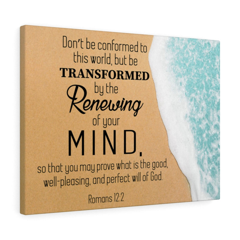 Romans 12:2 - Wrapped Canvas Print, 61cm H x 76cm W