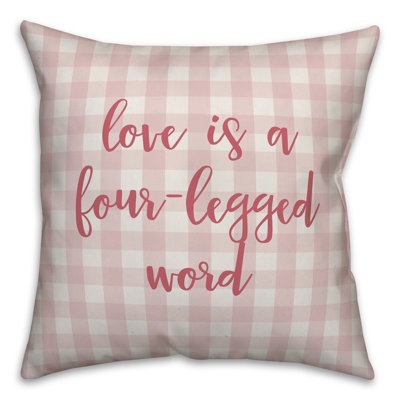  Coussin décoratif à carreaux 16 po «Love is A Four-Legged Word»