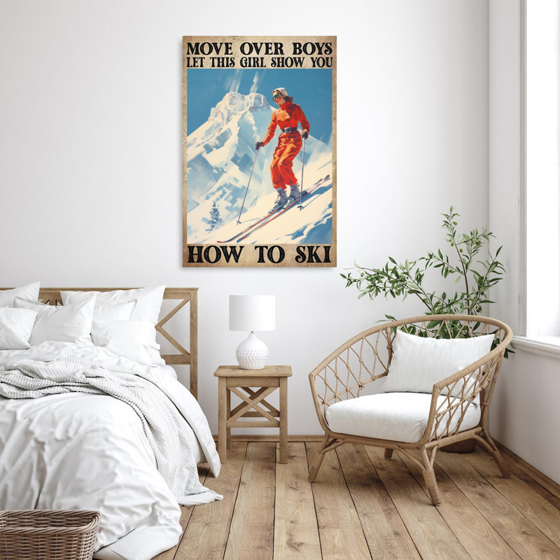 «Let This Girl Show You How To Ski On», impression, H 36 po x l 24 po x P 1,25 po
