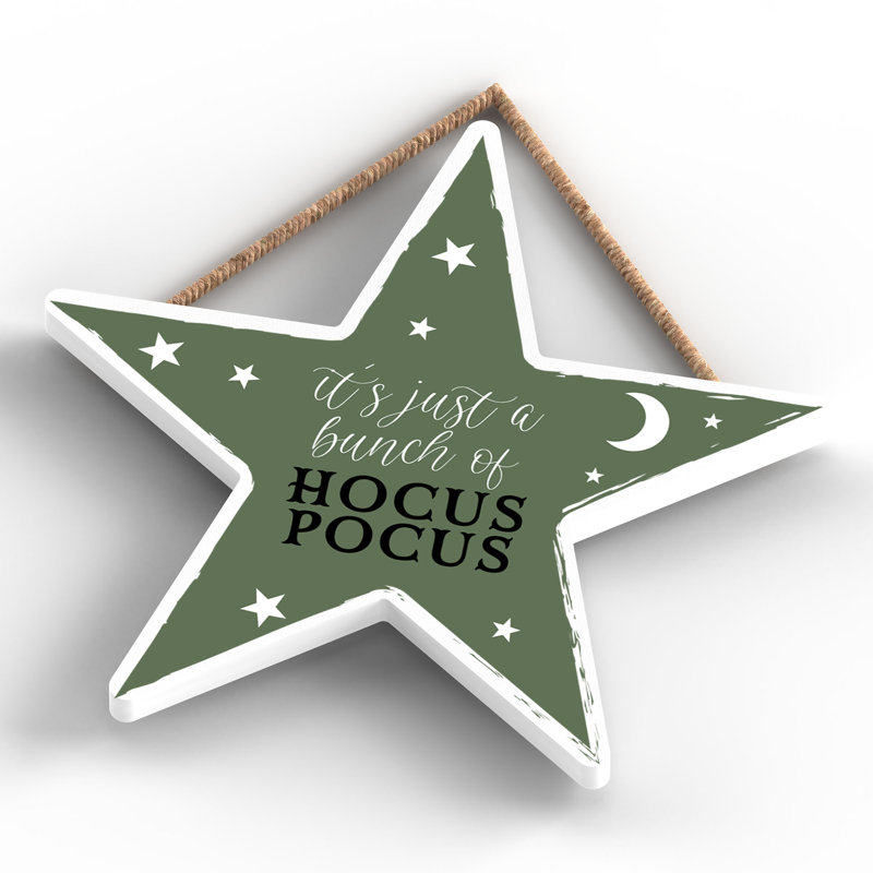 Witch It's just a bunch of Hocus Pocus Star Wooden Sign