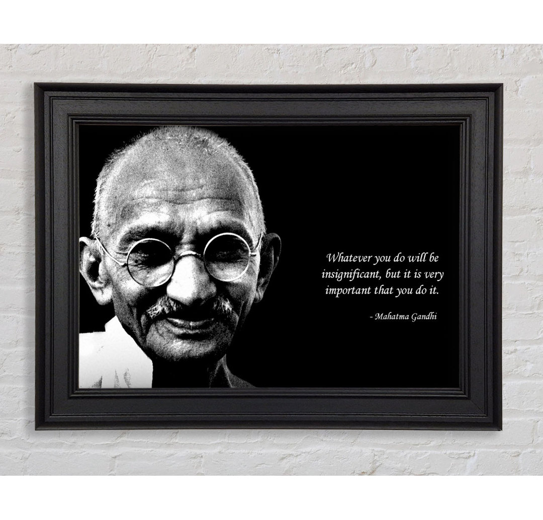 Motivationszitat Gandhi Do It Gerahmter Druck