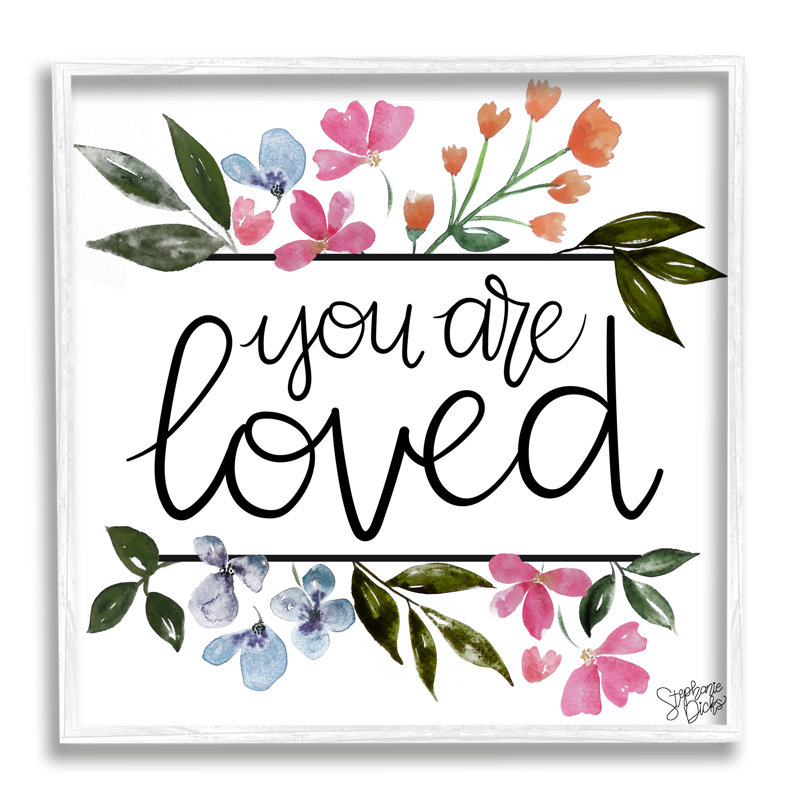 «You Are Loved Botanical Blossoms» par Sally Swatland - impression, H 12 po x l 12 po x P 1,5 po