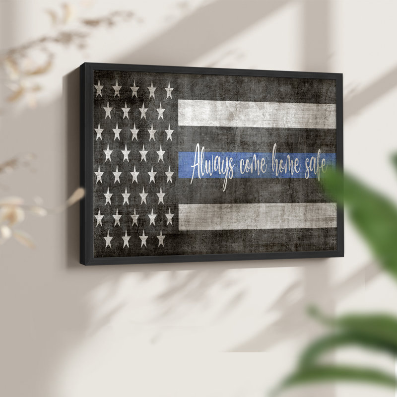 Always Come Home Safe Police -Framed Print - Restickable, 22" H x 28" W, Black