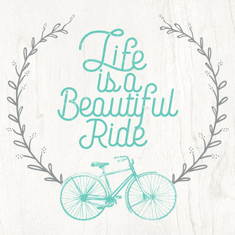 Life Is A Beautiful Ride - Wrapped Canvas Print, 30cm H x 30cm W x 3.8cm D