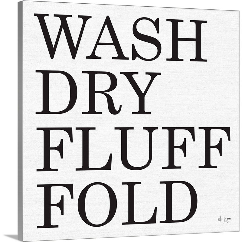 Reproduction d’art textuel sur toile « Wash-Dry-Fluff-fold » par Jaxn Blvd, Toile tendue, H 30 po x l 30 po x P 1,25 po