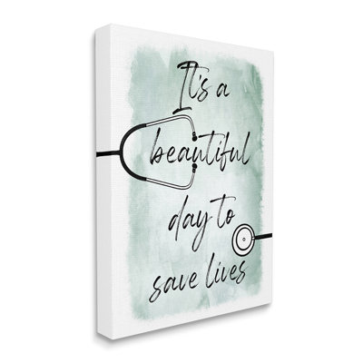 Beautiful Day Save Lives Phrase Healthcare Appreciation by Marcus Prime - Graphic Art
