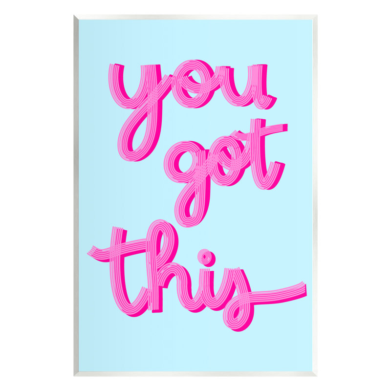 "You Got This Pink & Blue" par Ashley Singleton, impression, H 15 po x l 10 po x P 0,5 po, Mdf