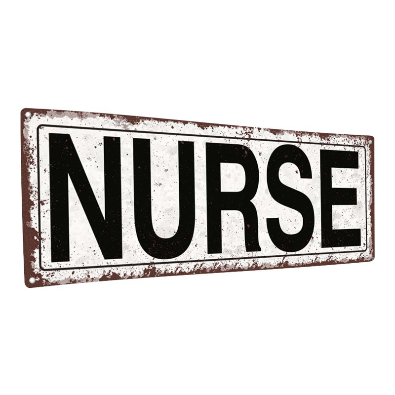 " Distressed, Nurse Metal Sign ", 4.25" H x 11.5" W