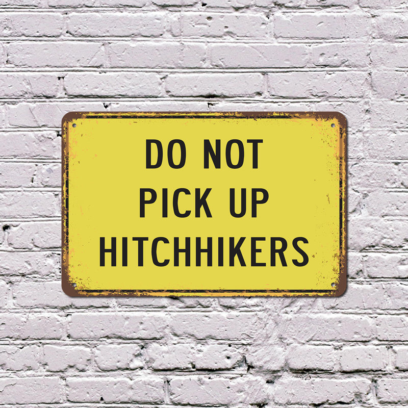 Panneau en plastique «Do Not Pick Up Hitchhikers» 13 po x 20 po, H 13 po x l 20 po x P 0,1 po