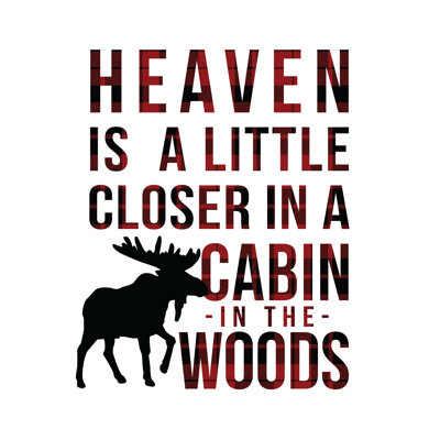 Heaven Is Closer In A Cabin Moose Red Black Plaid - Wrapped Canvas Print