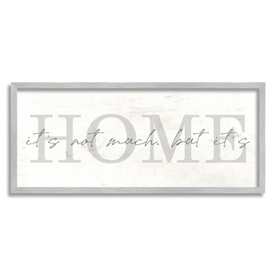 " It's Not Much But It's Home Phrase " by Lil' Rue
