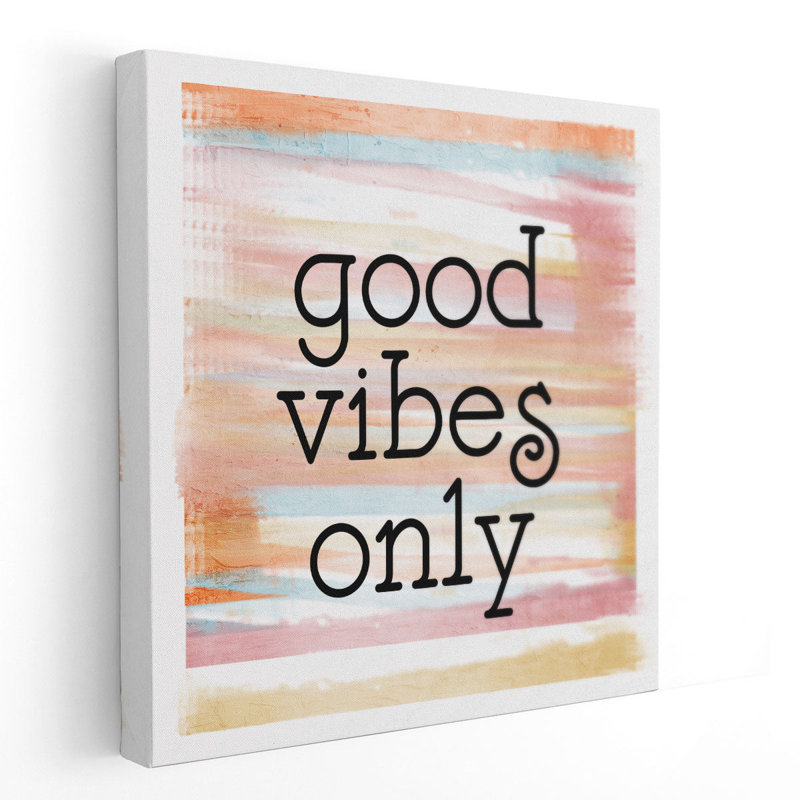 Good Good Vibes - reproduction d'art sur toile, H 30 po x l 30 po