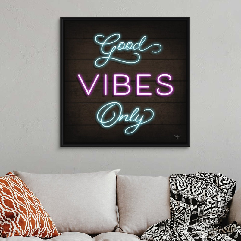 Impression sur toile «Neon Good Vibes Only» par Mollie B., Cadre noir, H 38 po x l 38 po x P 1,75 po