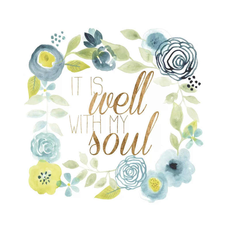 It Is Well II 1 Piece Wrapped Canvas Wall Art, 45.72 cm H x 45.72 cm W x 3.175 cm D