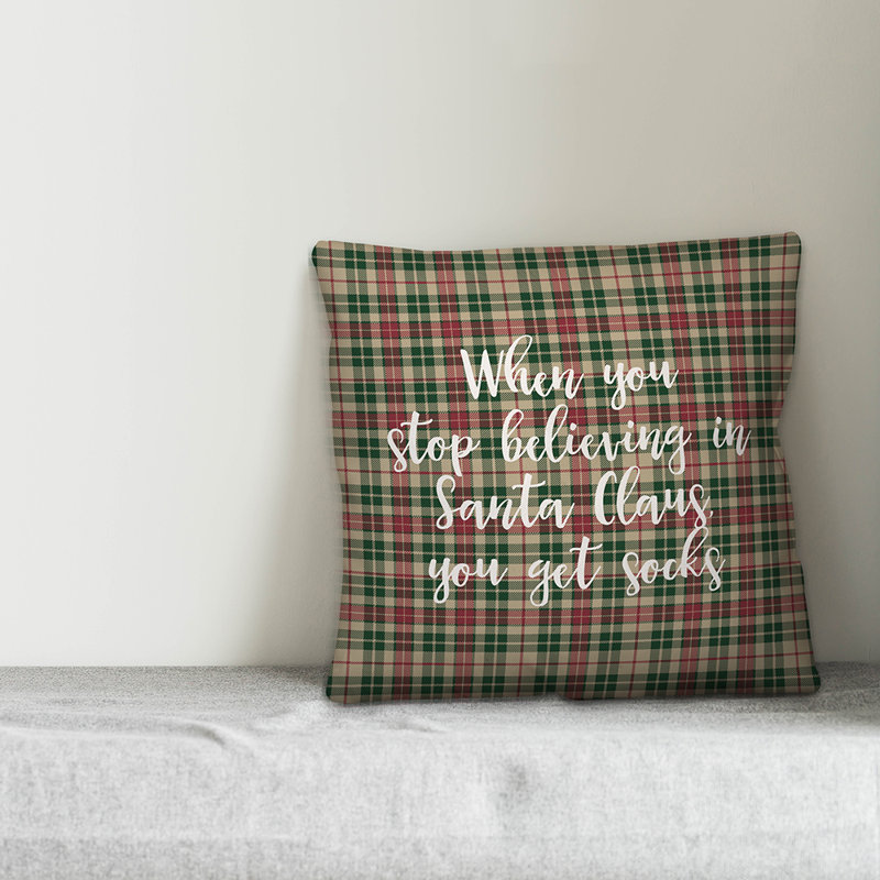  Coussin décoratif «When You Stop Believing in Santa Claus in Tartan», Housse de coussin