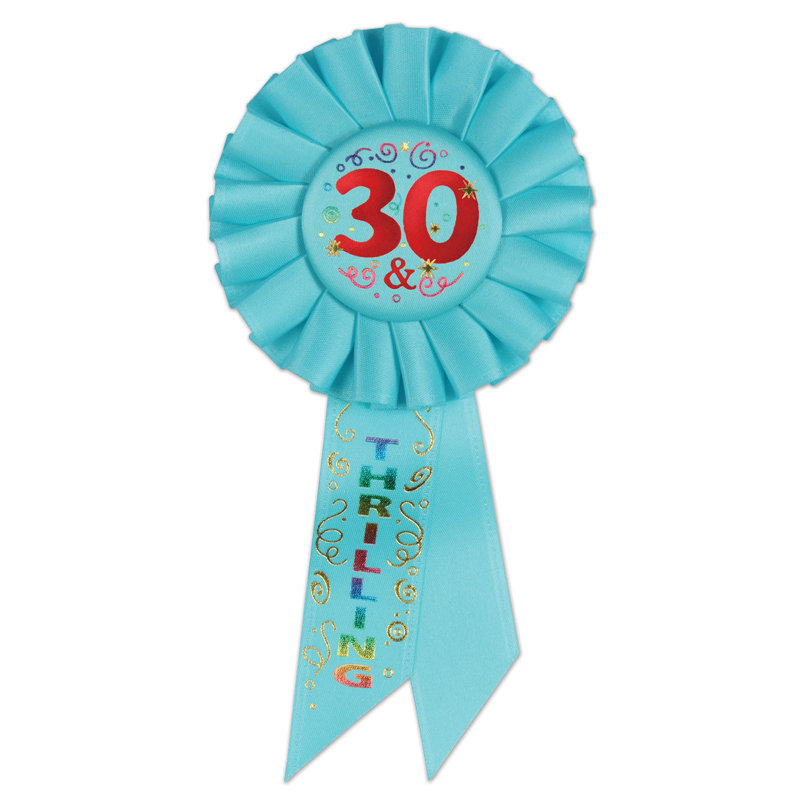 30 & Thrilling Rosette