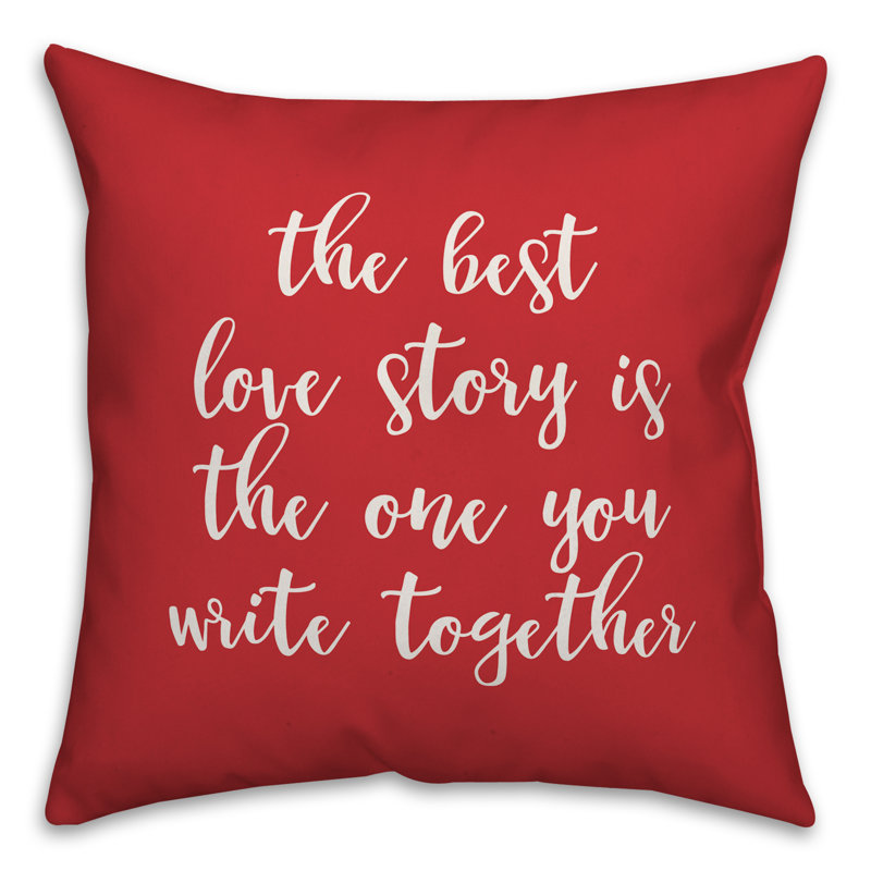  La meilleure histoire d'amour est celle que vous écrivez ensemble, Rouge / Blanc, Housse de coussin