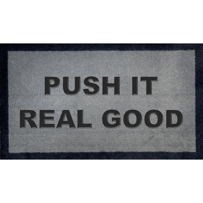 Shivers Push It Real Good Doormat