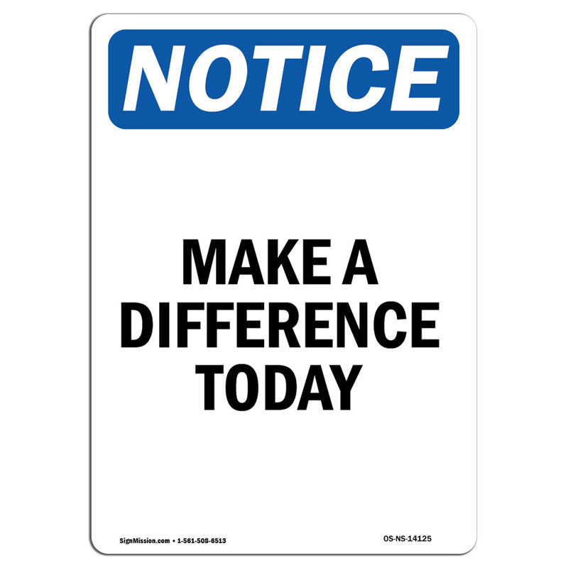 Make a Difference Today Sign