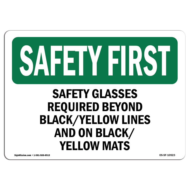 Safety First Sign, 12" H x 18" W x 0.1" D