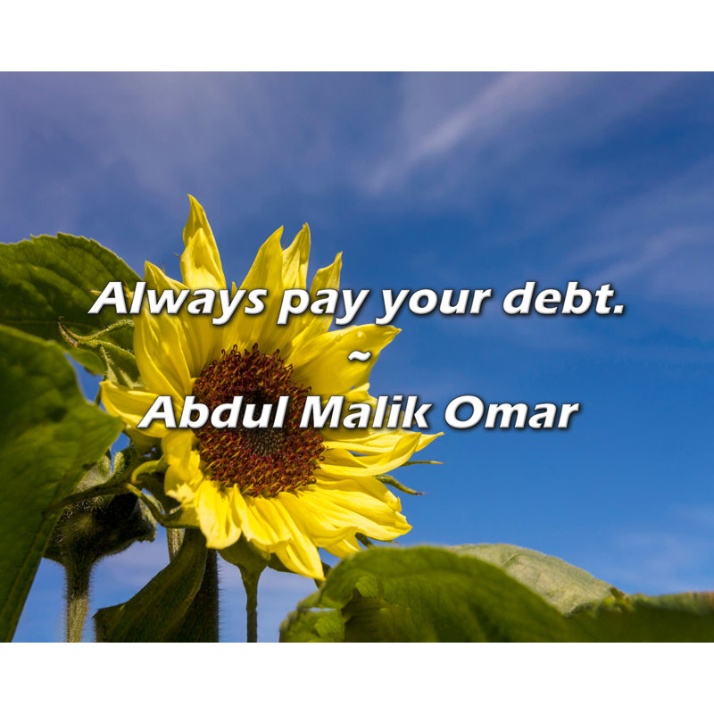 Citation de Abdul Malik Omar: payez toujours votre créance.