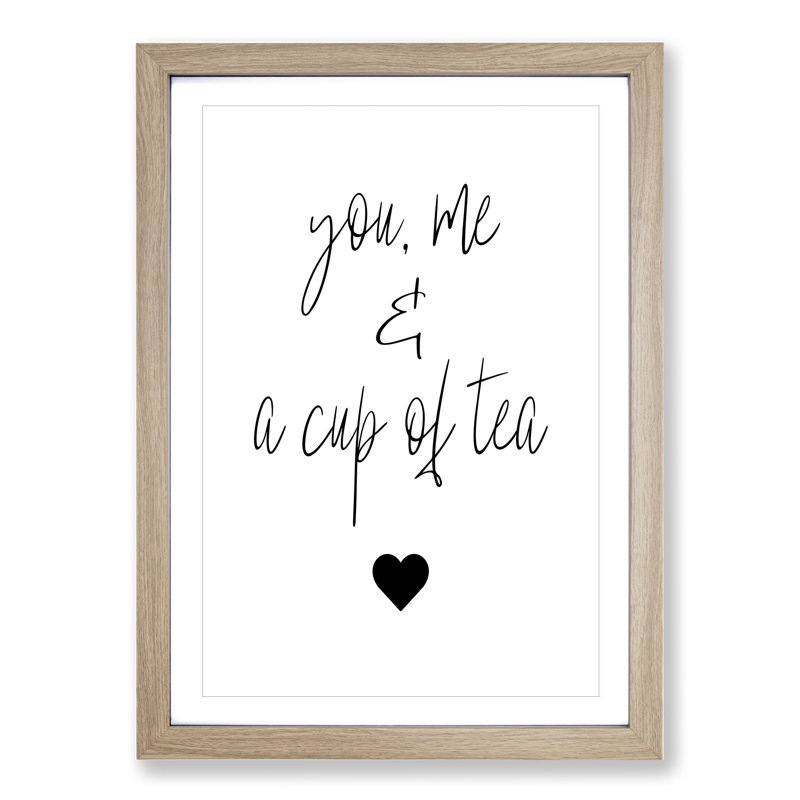 You Me and a Cup of Tea - Picture Frame Typography, 48cm H x 36cm W x 2cm D, Oak