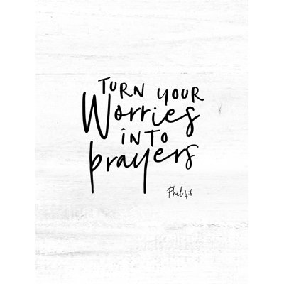 «Turn You Worries into Prayers», art textuel sur toile tendue