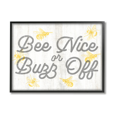 " Bee Nice Or Buzz Off Phrase " by Lil' Rue