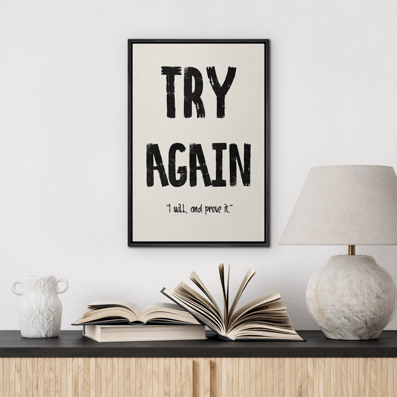 Essayez à nouveau, impression sur toile encadrée pour chambre principale, Noir, noir, noir, noir, H 24 po x l 16 po