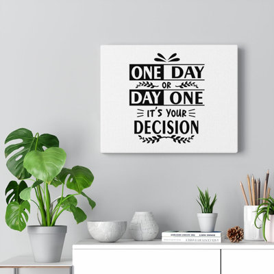 Art inspirant, citation, impression sur toile, c'est votre décision