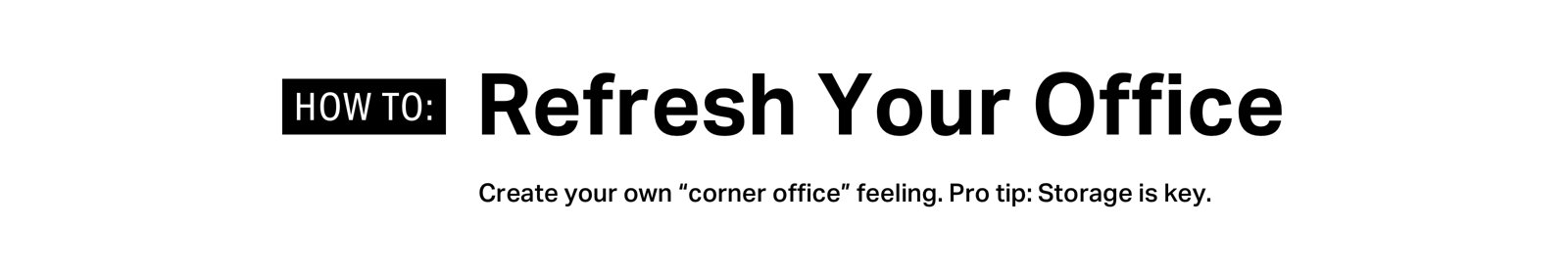How To: Refresh Your Office