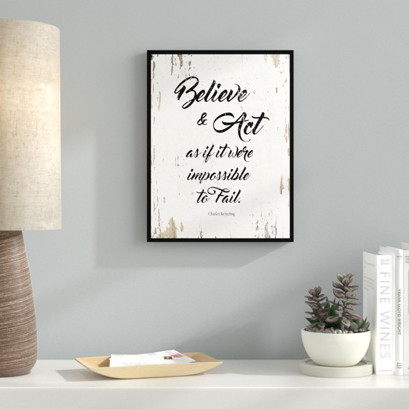 «Believe & Act As If It Were Impossible to rat - Charles Kettering Motivation», art textuel sur toile, H 37 po x l 28 po