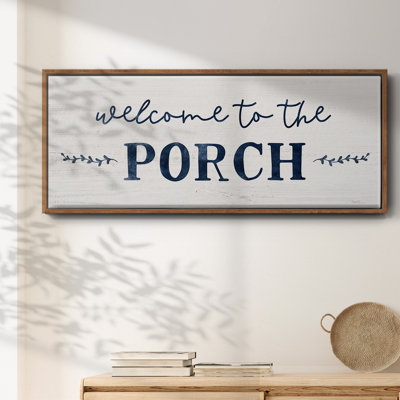 Welcome to the Porch - Toile encadrée