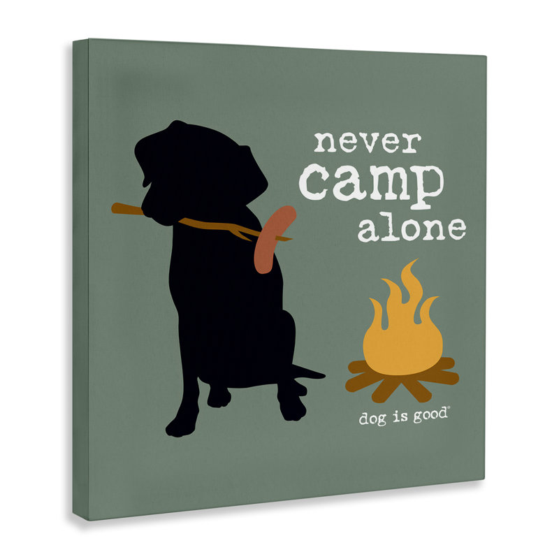 «Never Camp Alone Dog», art mural sur toile par Dog Is Good, H 30 po x l 30 po