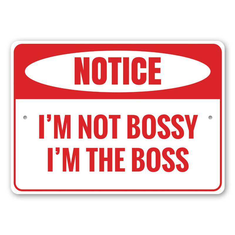 «I'm The Boss», panneau en aluminium, H 12 po x l 18 po x P 0,06 po