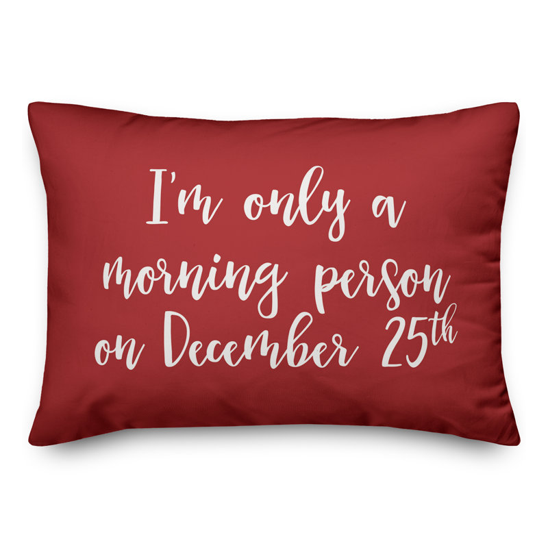  «I'm Only a Morning Personne» le 25 décembre Coussin lombaire, Rouge