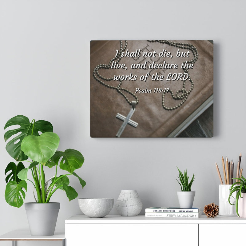 Declare the Works Psalm 118:17 1 Piece Wrapped Canvas Wall Art, 28cm H x 36cm W