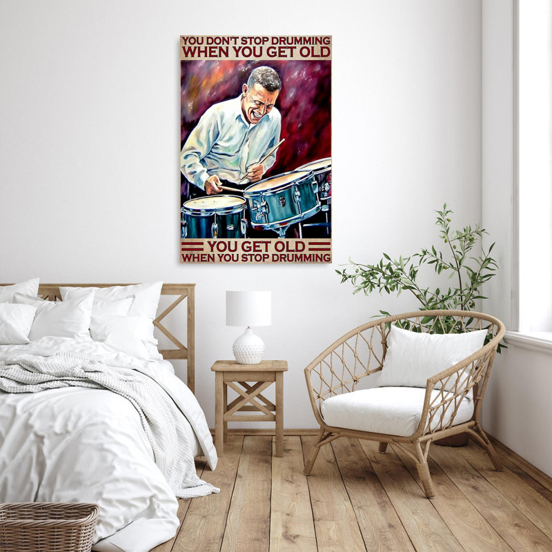 Impression sur toile Duretta You Get Old When You Stop Drumming On, H 36 po x l 24 po x P 1,25 po