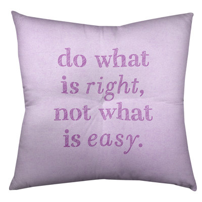 Do What Is Right Throw Pillow