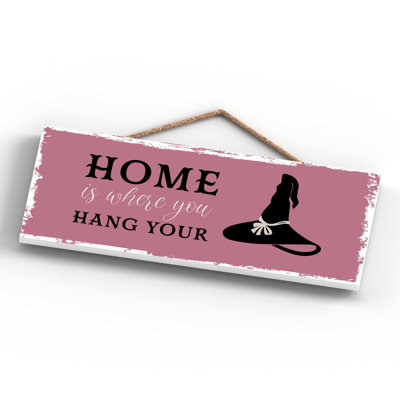 Witch Home Is Where Hat Wooden Plaque