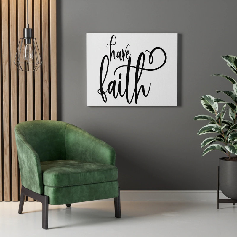 Have Faith - Wrapped Canvas Print