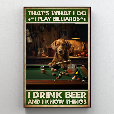 «It's What I Do I Play Billiards Beer Dog», art mural sur toile - Décoration de salon, de chambre à coucher ou de bureau